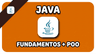 Curso de Java | Fundamentos da Linguagem + Programação Orientada Objetos