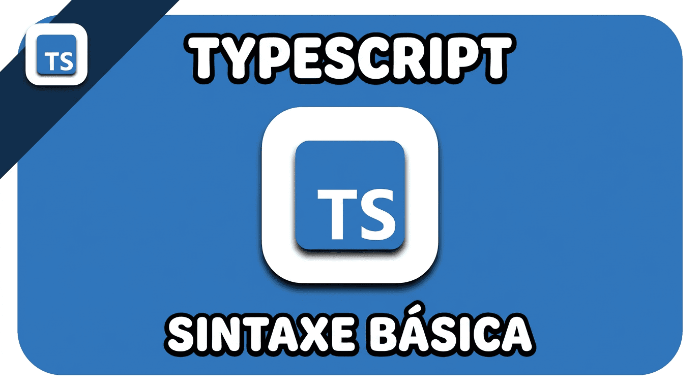 Fundamentos de Typescript | Sintaxe Básica